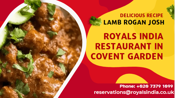 LAMB ROGAN JOSH Royals India Restaurant in Covent Garden