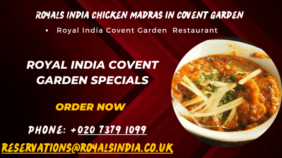 Royals India Chicken Madras in Covent Garden