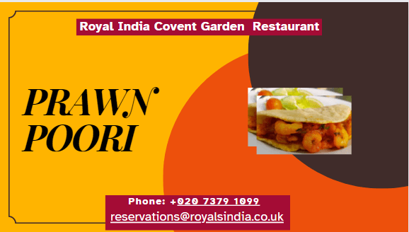 Prawn Poori Royals India in Covent Garden Restaurant
