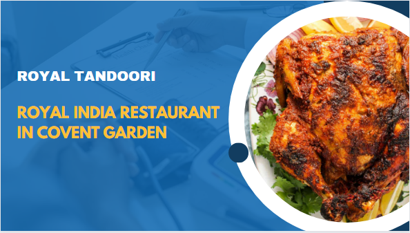 Royal Tandoori – Royal India Restaurant in Covent Garden